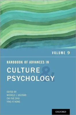 Príručka o pokroku v kultúre a psychológii: Zväzok 9 - Handbook of Advances in Culture and Psychology: Volume 9