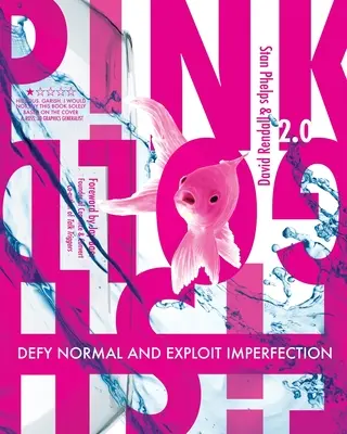 Ružová zlatá rybka 2.0: Vzoprite sa normálnosti a využite nedokonalosť - Pink Goldfish 2.0: Defy Normal and Exploit Imperfection