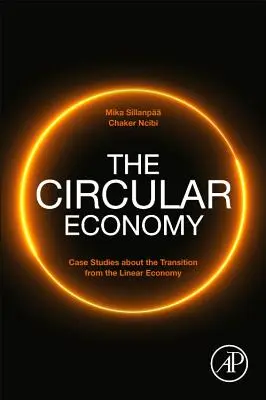 Obehové hospodárstvo: Prípadové štúdie o prechode z lineárneho hospodárstva - The Circular Economy: Case Studies about the Transition from the Linear Economy