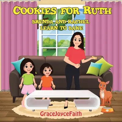 Cookies for Ruth: Brenda a Rachel sa učia piecť - Cookies for Ruth: Brenda and Rachel Learn to Bake