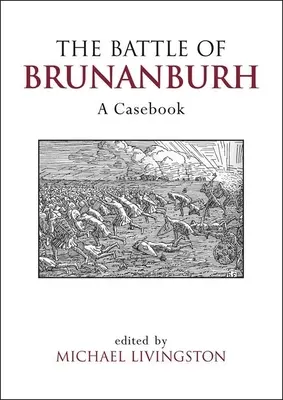 Bitka o Brunanburh: Prípadová kniha - The Battle of Brunanburh: A Casebook