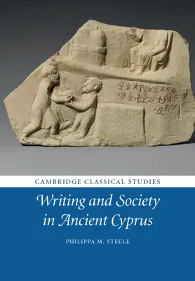 Písmo a spoločnosť na starovekom Cypre - Writing and Society in Ancient Cyprus