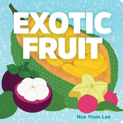 Exotické ovocie - Exotic Fruit