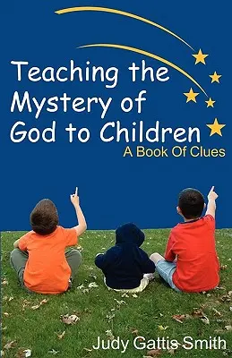 Učenie detí o Božom tajomstve - Teaching the Mystery of God to Children