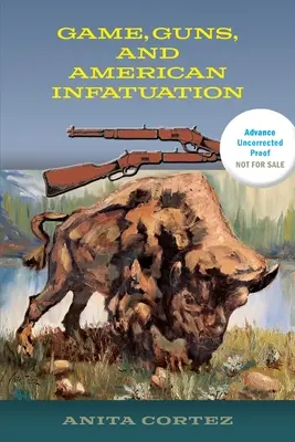 Hra, zbrane a americké pobláznenie - Game, Guns, and American Infatuation