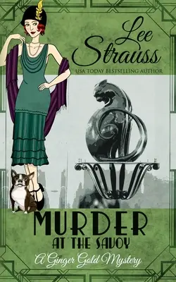 Vražda v Savoyi: príjemná historická záhada z 20. rokov 20. storočia - Murder at the Savoy: a cozy historical 1920s mystery