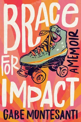 Pripravte sa na náraz: A Memoir (Spomienky) - Brace for Impact: A Memoir