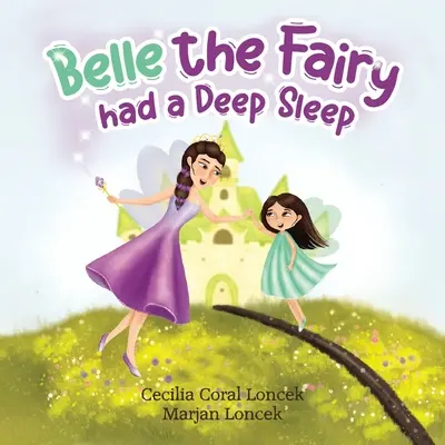 Víla Belle mala hlboký spánok - Belle the Fairy had a Deep Sleep