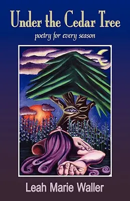 Pod cédrom; poézia pre každé ročné obdobie - Under the Cedar Tree; Poetry for Every Season
