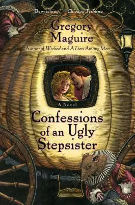 Spoveď škaredej nevlastnej sestry - Confessions of an Ugly Stepsister