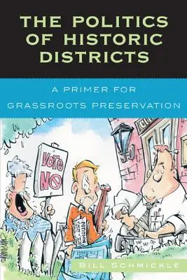 Politika historických okresov: Základné informácie o ochrane historických pamiatok - The Politics of Historic Districts: A Primer for Grassroots Preservation