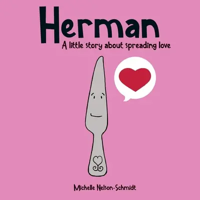 Herman: Malý príbeh o šírení lásky - Herman: A little story about spreading love