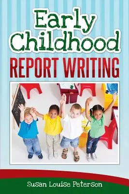 Písanie správ o ranom detstve - Early Childhood Report Writing