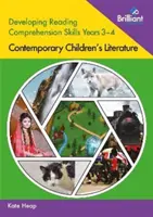 Rozvíjanie zručností čítania s porozumením 3.-4. ročník: Súčasná detská literatúra - Developing Reading Comprehension Skills Years 3-4: Contemporary Children's Literature