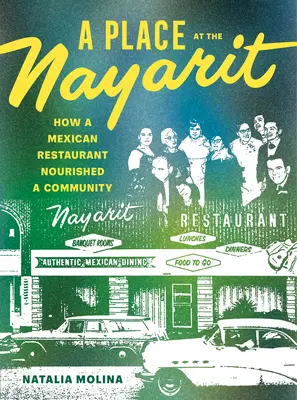 Miesto v Nayarite: Ako mexická reštaurácia živila komunitu - A Place at the Nayarit: How a Mexican Restaurant Nourished a Community