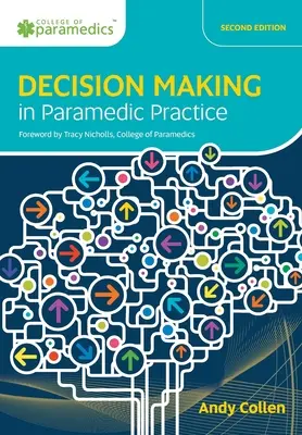 Rozhodovanie v praxi záchranárov - Decision Making in Paramedic Practice