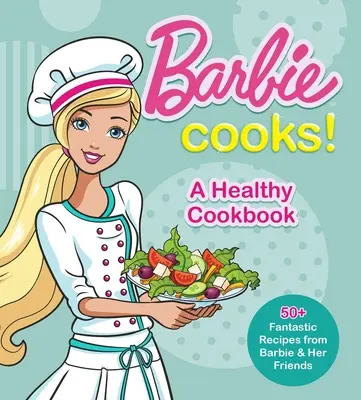 Barbie varí! zdravá kuchárka - Barbie Cooks! a Healthy Cookbook