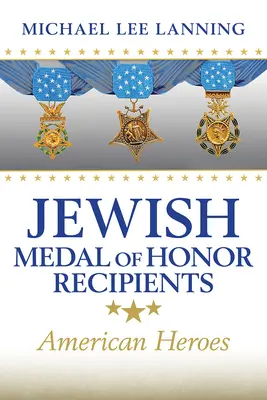 Židovskí nositelia Medaily cti: Americkí hrdinovia - Jewish Medal of Honor Recipients: American Heroes