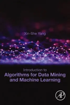 Úvod do algoritmov pre dolovanie údajov a strojové učenie - Introduction to Algorithms for Data Mining and Machine Learning