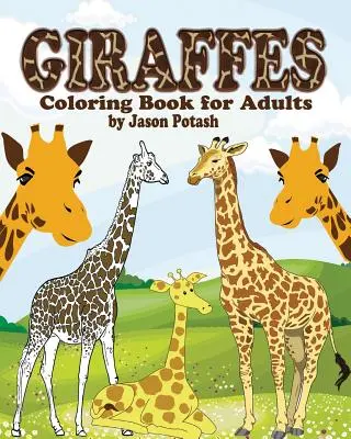 Žirafy Omaľovánky pre dospelých - Giraffes Coloring Book for Adults