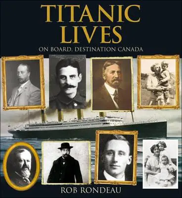 Titanic žije: Na palube, cieľová destinácia Kanada - Titanic Lives: On Board, Destination Canada