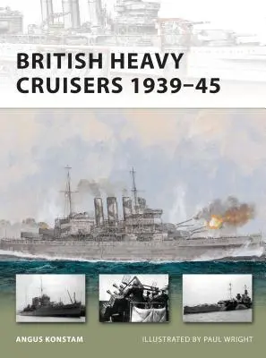 Britské ťažké krížniky 1939 - 1945 - British Heavy Cruisers 1939-45