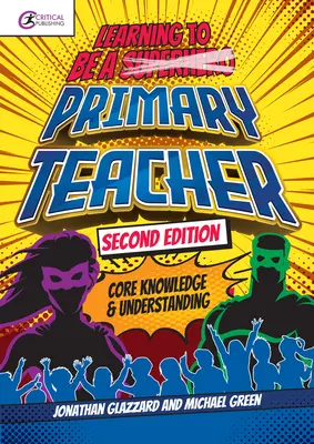 Učíme sa byť učiteľom na základnej škole: Základné vedomosti a porozumenie - Learning to Be a Primary Teacher: Core Knowledge and Understanding
