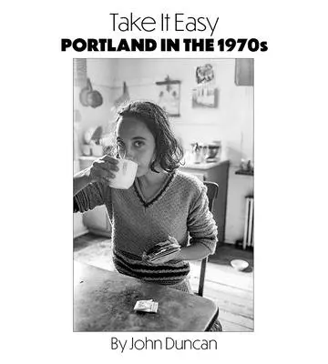 Uvoľnite sa: Portland, Maine v 70. rokoch 20. storočia - Take It Easy: Portland, Maine in the 1970s