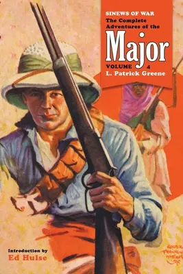 Šľachy vojny: Kompletné dobrodružstvá majora, 4. diel - Sinews of War: The Complete Adventures of the Major, Volume 4