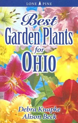 Najlepšie záhradné rastliny pre Ohio - Best Garden Plants for Ohio