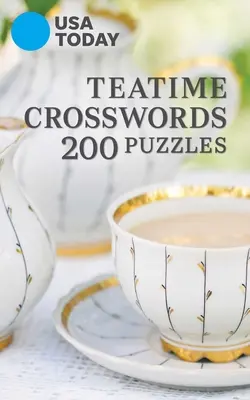 USA Today Teatime Crosswords: Hádanky: 200 hádaniek, USA Today, 200 hádaniek. - USA Today Teatime Crosswords: 200 Puzzles