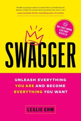 Swagger: Uvoľnite všetko, čo ste, a staňte sa všetkým, čo chcete - Swagger: Unleash Everything You Are and Become Everything You Want