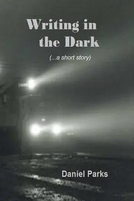 Písanie v tme - Writing in the Dark