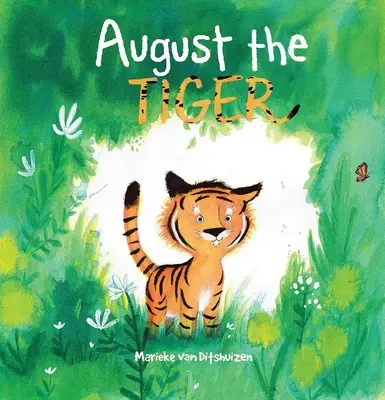 Tiger August - August the Tiger