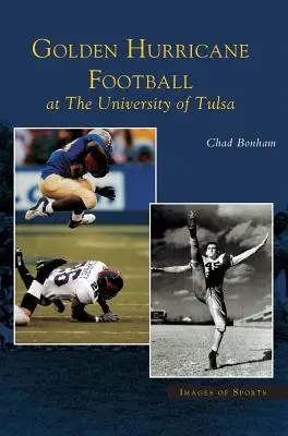 Futbalový klub Golden Hurricane na univerzite v Tulse - Golden Hurricane Football at the University of Tulsa