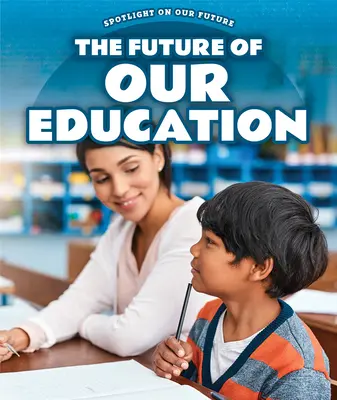 Budúcnosť nášho vzdelávania - The Future of Our Education