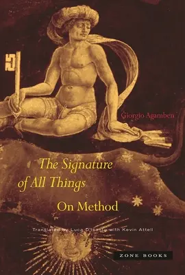 Podpis všetkých vecí: O metóde - The Signature of All Things: On Method