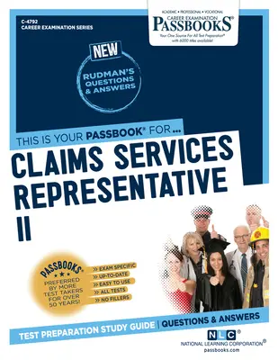 Zástupca pre služby súvisiace s pohľadávkami II (C-4792): Študijná príručka k preukazom zväzok 4792 - Claims Services Representative II (C-4792): Passbooks Study Guidevolume 4792