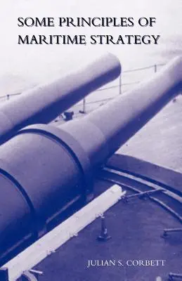 Niektoré zásady námornej stratégie - Some Principles of Maritime Strategy