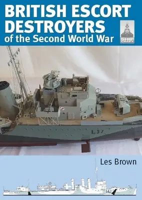 Britské eskortné torpédoborce druhej svetovej vojny - British Escort Destroyers of the Second World War