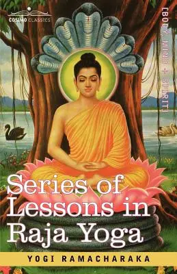Séria lekcií rádža jogy - Series of Lessons in Raja Yoga