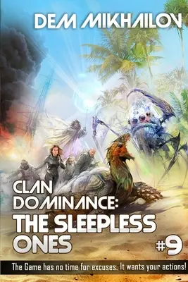 Dominancia klanu: The Sleepless Ones (Book #9): LitRPG séria - Clan Dominance: The Sleepless Ones (Book #9): LitRPG Series