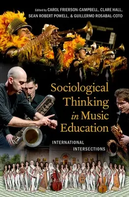 Sociologické myslenie v hudobnej výchove: Medzinárodné priesečníky - Sociological Thinking in Music Education: International Intersections