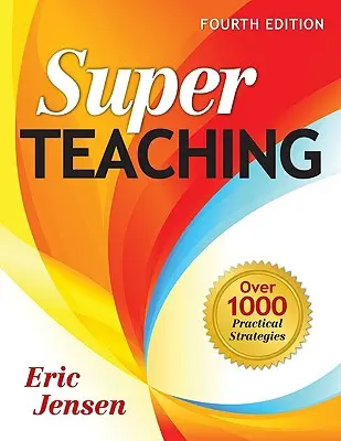 Super vyučovanie: Viac ako 1000 praktických stratégií - Super Teaching: Over 1000 Practical Strategies