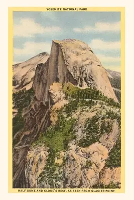 Vintage Journal Half Dome a Cloud's Rest, Yosemity, Kalifornia - The Vintage Journal Half Dome and Cloud's Rest, Yosemite, California