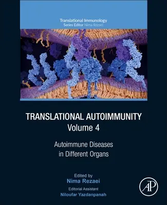 Translational Autoimmunity: Autoimunitné ochorenia v rôznych orgánochsúbor 4 - Translational Autoimmunity: Autoimmune Diseases in Different Organsvolume 4