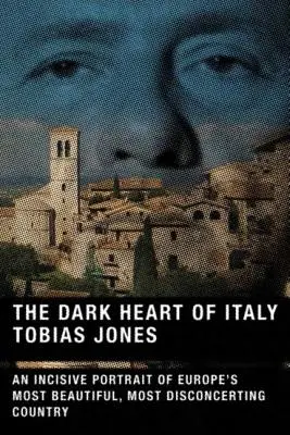 Temné srdce Talianska - The Dark Heart of Italy