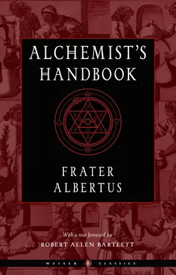 Príručka alchymistu: Praktická príručka - The Alchemist's Handbook: A Practical Manual