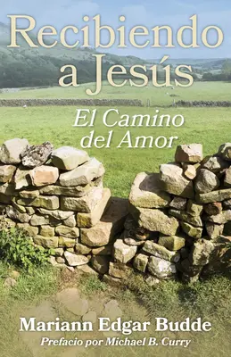 Recibiendo a Jess: El Camino del Amor