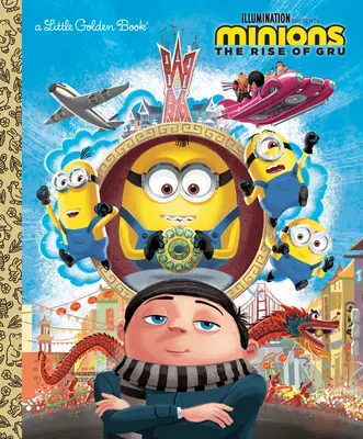 Mimoňi (Minions): Malá zlatá kniha (The Rise of Gru Little Golden Book) - Minions: The Rise of Gru Little Golden Book